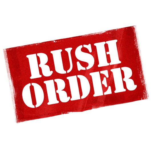 RUSH ORDER (5 Days)